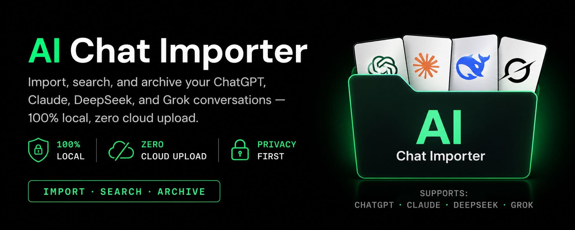 AI Chat Importer — import, search and archive your ChatGPT, Claude, DeepSeek and Grok conversations locally